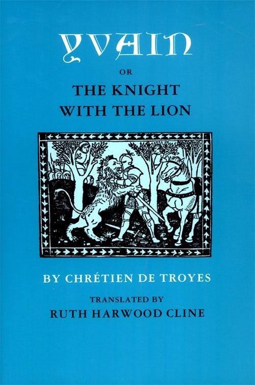 Yvain Or The Knight With The Lion