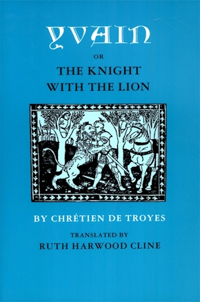 Yvain; or, The Knight with the Lion