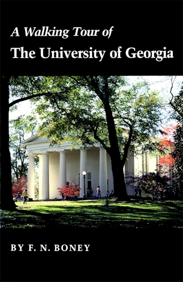 A Walking Tour of the University of Georgia