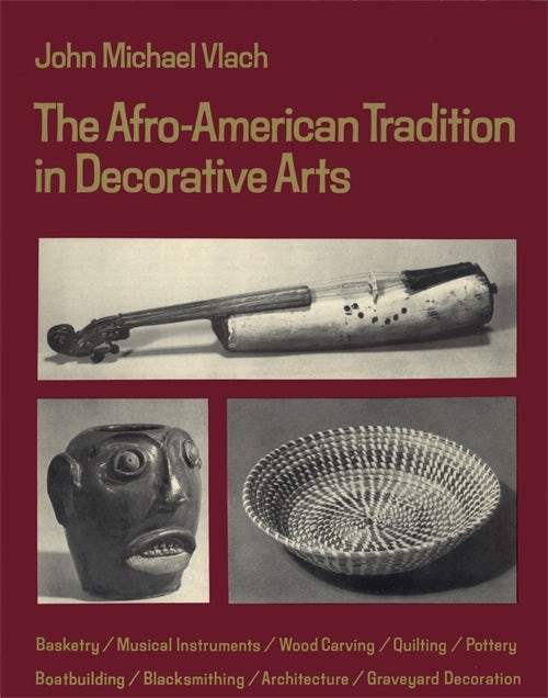 The Afro American Tradition in Decorative Arts