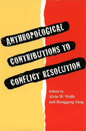 Anthropological Contributions to Conflict Resolution