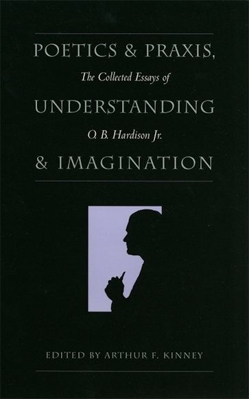 Poetics and Praxis, Understanding and Imagination