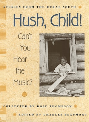Hush, Child! Can't You Hear the Music?