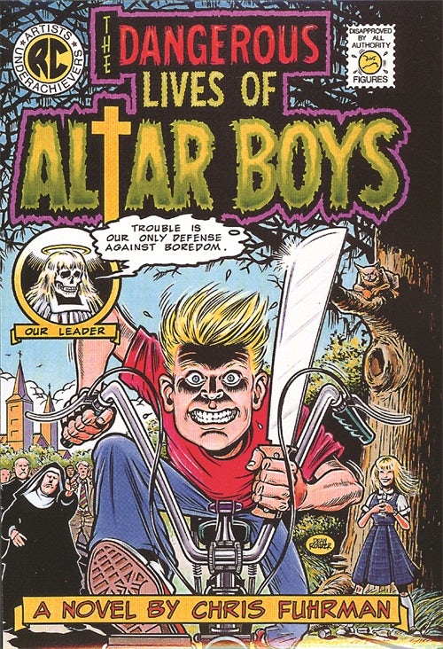 The Dangerous Lives Of Altar Boys