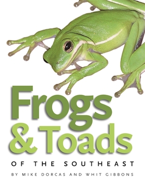 Frogs and Toads of the Southeast