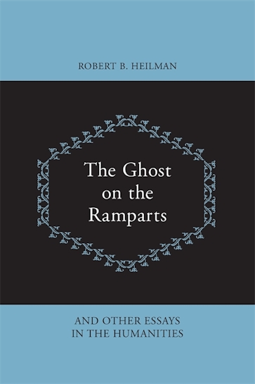 The Ghost on the Ramparts and Other Essays in the Humanities