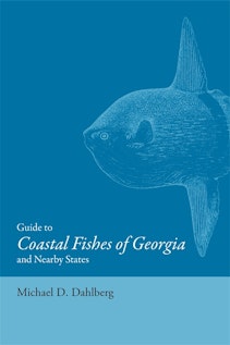 Guide to Coastal Fishes of Georgia and Nearby States
