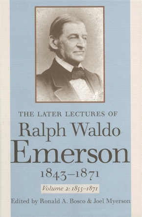 The Later Lectures of Ralph Waldo Emerson, 1843–1871