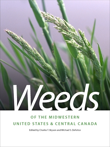 Weeds of the Midwestern United States and Central Canada