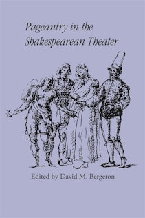Pageantry in the Shakespearean Theater