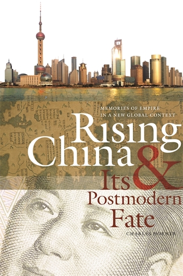 Rising China and Its Postmodern Fate