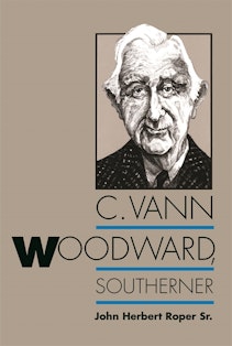 C. Vann Woodward, Southerner