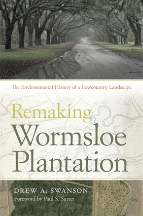 Remaking Wormsloe Plantation
