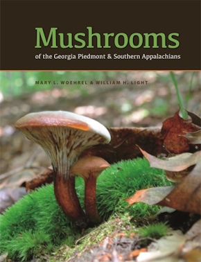 Mushrooms of the Georgia Piedmont and Southern Appalachians
