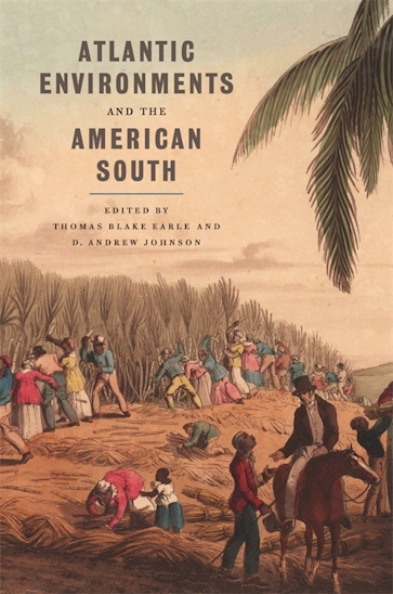 Atlantic Environments and the American South