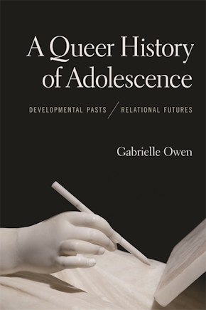 A Queer History of Adolescence
