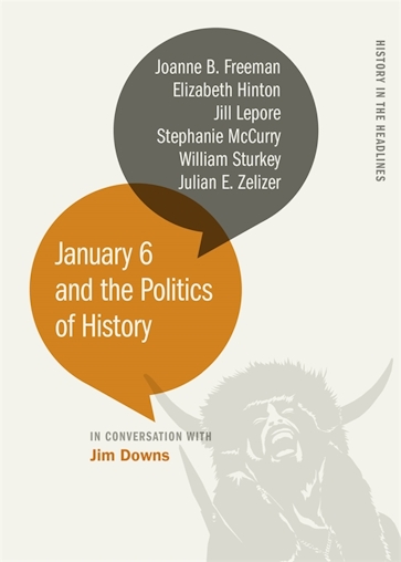 January 6 and the Politics of History