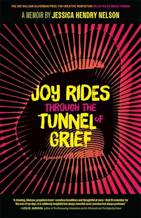 Joy Rides through the Tunnel of Grief