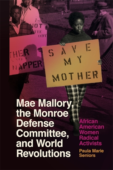 Mae Mallory, the Monroe Defense Committee, and World Revolutions