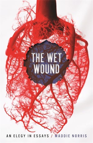 The Wet Wound