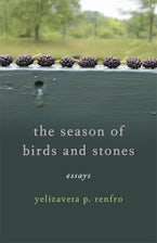 The Season of Birds and Stones