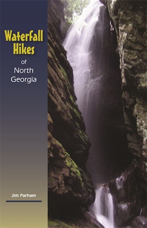 Waterfall Hikes of North Georgia